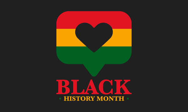 Black History Month. African American History. Celebrated annual. In February in United States and Canada. In October in Great Britain. Poster, card, banner, background. Vector illustration