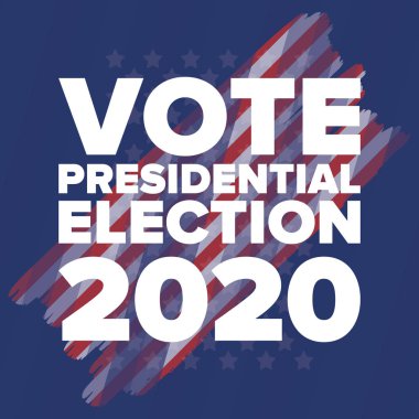 Birleşik Devletler 'de 2020 Başkanlık Seçimi. Oylama günü, 3 Kasım. Biz Seçimleri. Vatansever Amerikan unsuru. Poster, kart, afiş ve geçmiş. Vektör illüstrasyonu