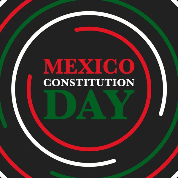 Ημέρα Συντάγματος Στο Μεξικό Εθνική Ευτυχισμένη Γιορτή Γιορτάζεται Ετήσια Στις — Διανυσματικό Αρχείο
