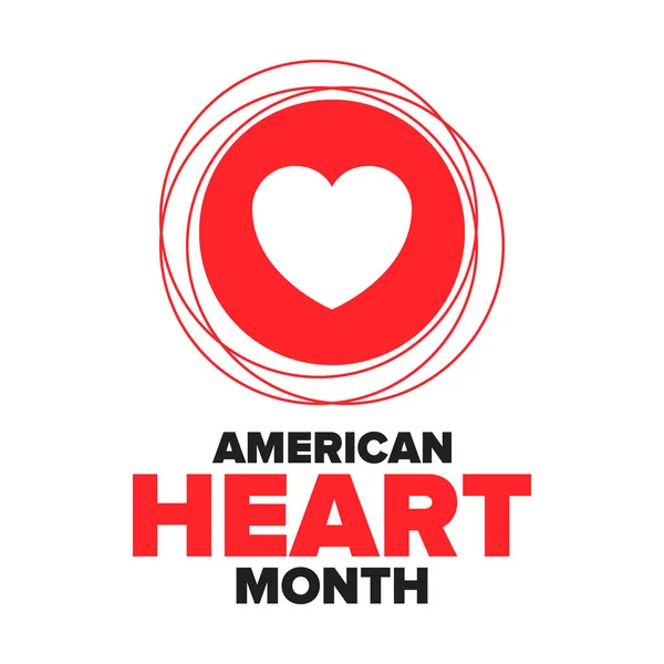 American Heart Month Estados Unidos Celebrar Anual Febrero Problema Nacional — Vector de stock