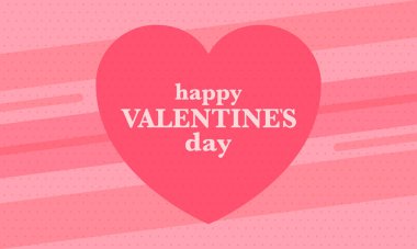 Happy Valentines Day. Celebrate annual in February 14. Romantic holiday for couple lovers. Valentines card with heart shape. Red and pink party design. Poster, card, banner and background. Vector