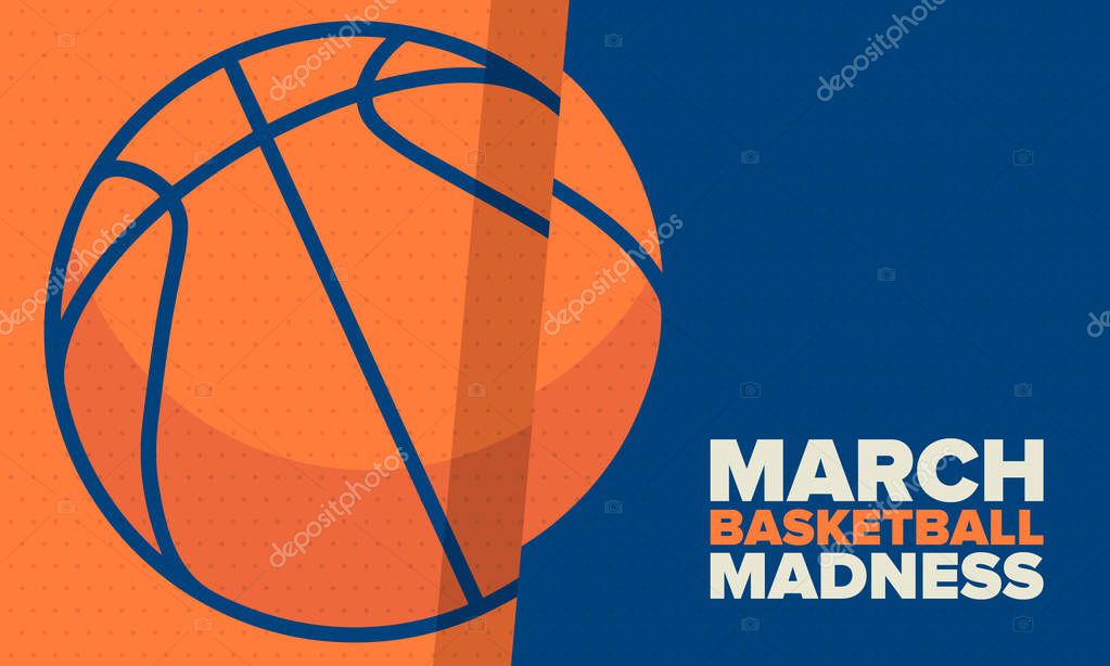 March Basketball Madness. Game Day Party. Professional team championship. Playoff grid, tournament bracket. Regular season and final game. Ball for basketball. Sport poster. Vector illustration