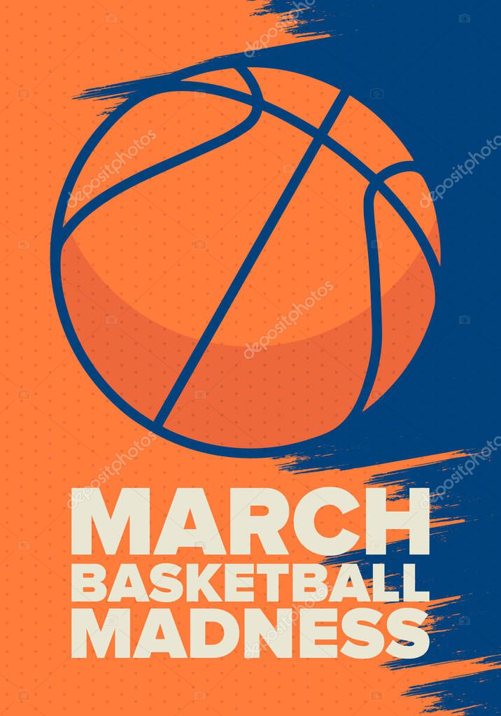 March Basketball Madness. Game Day Party. Professional team championship. Playoff grid, tournament bracket. Regular season and final game. Ball for basketball. Sport poster. Vector illustration