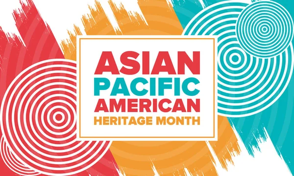 Asian Pacific American Heritage Month Inglês Celebrado Maio Ele Celebra —  Vetores de Stock