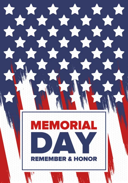 Memorial Day in United States. Remember and Honor. Federal holiday for remember and honor persons who have died while serving in the United States Armed Forces. Celebrated in May. Vector poster