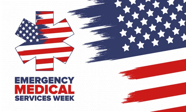 Emergency Medical Services Week in May. Celebrated annual in United States. Control and protection. Medical health care design. Poster, card, banner and background. Vector illustration