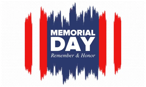 Memorial Day in United States. Remember and Honor. Federal holiday for remember and honor persons who have died while serving in the United States Armed Forces. Celebrated in May. Vector poster