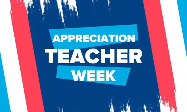 Teacher Appreciation Week in United States. Celebrated annual in May. In honour of teachers who hard work and teach our children. School and education. Student learning concept. Vector illustration