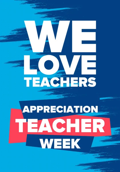 Teacher Appreciation Week in United States. Celebrated annual in May. In honour of teachers who hard work and teach our children. School and education. Student learning concept. Vector illustration