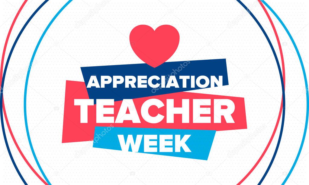 Teacher Appreciation Week in United States. Celebrated annual in May. In honour of teachers who hard work and teach our children. School and education. Student learning concept. Vector illustration