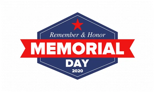 Memorial Day in United States. Remember and Honor. Federal holiday for remember and honor persons who have died while serving in the United States Armed Forces. Celebrated in May. Vector poster