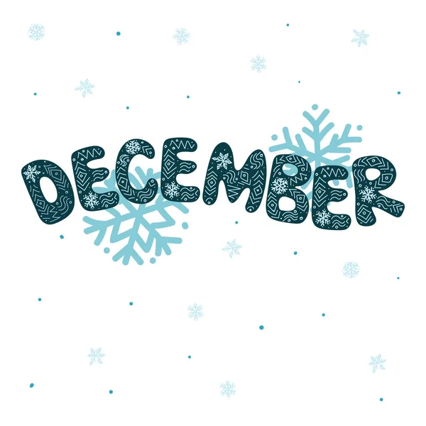 December téli hónapja: kék cián felirat szöveges tervezés hópelyhekkel és hópelyhekkel - kézzel írott vektor illusztráció — Stock Vector