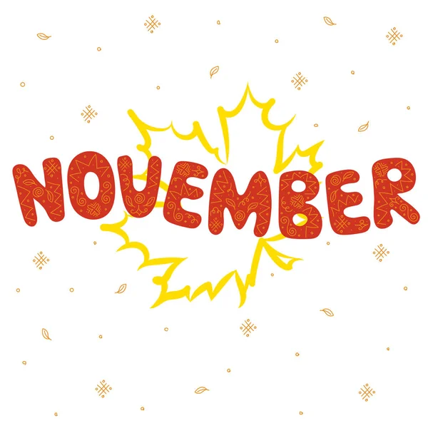 Automne mois de novembre : lettrage rouge dessin de texte avec feuilles jaunes et ornement en spirale - Illustration vectorielle manuscrite — Image vectorielle