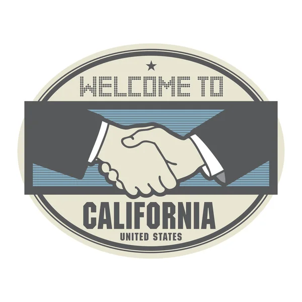 Бизнес-концепция с рукопожатием и текст Добро пожаловать в Калифорнию — стоковый вектор