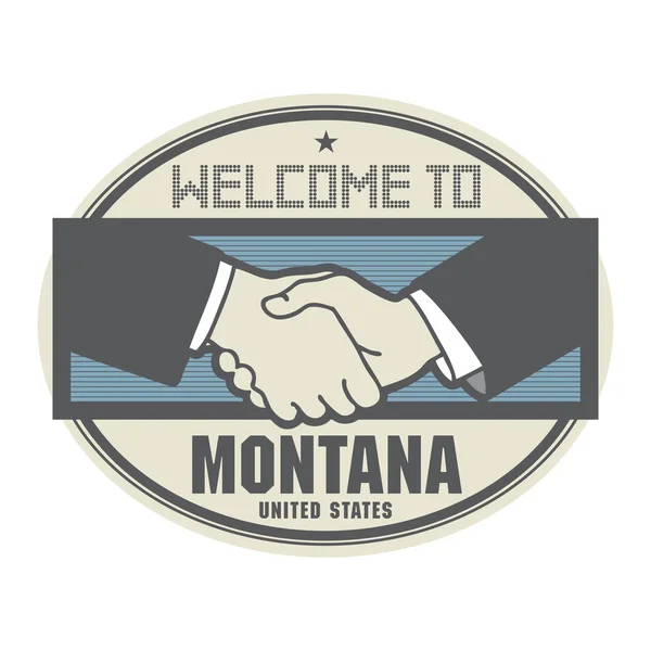 Concepto de negocio con apretón de manos y el texto Welcome to Montana , — Archivo Imágenes Vectoriales