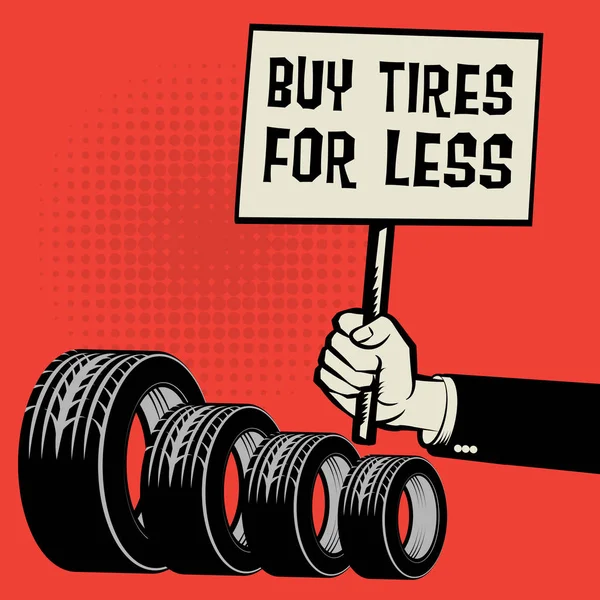 Affiche en main, concept d'entreprise avec texte Acheter des pneus pour moins — Image vectorielle