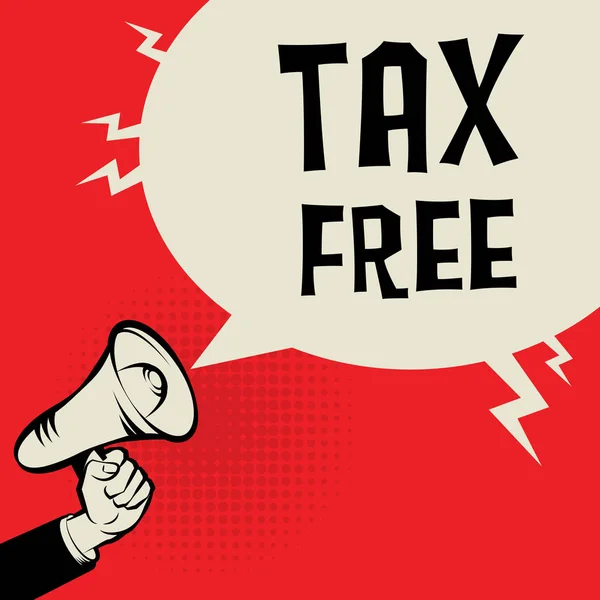 Megafono mano, concetto di business con testo Tax Free — Vettoriale Stock