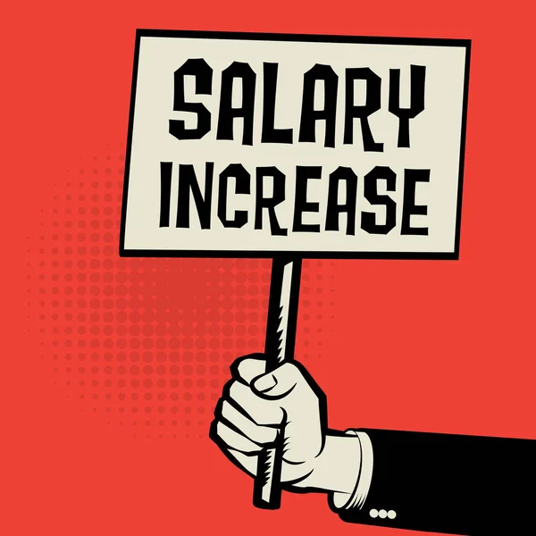 Poster in de hand, businessconcept met tekst salaris verhogen — Stockvector