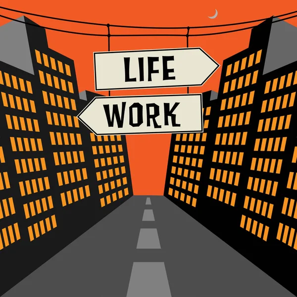 Znak drogowy z przeciwnej strzałek i tekstu życia - pracy — Wektor stockowy