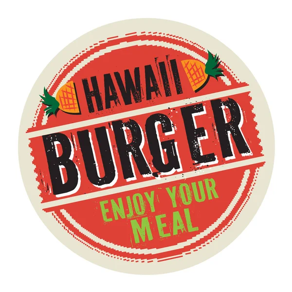 Carimbo ou rótulo com texto Hawaii Burger — Vetor de Stock