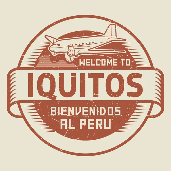 Stamp or tag with airplane and text Welcome to Iquitos, Peru — Stock Vector