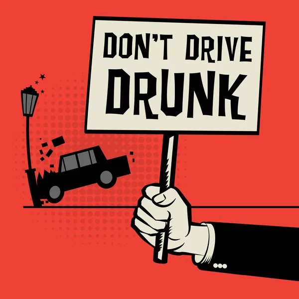 Affiche en main avec accident de voiture et texte Don't Drive Drunk — Image vectorielle