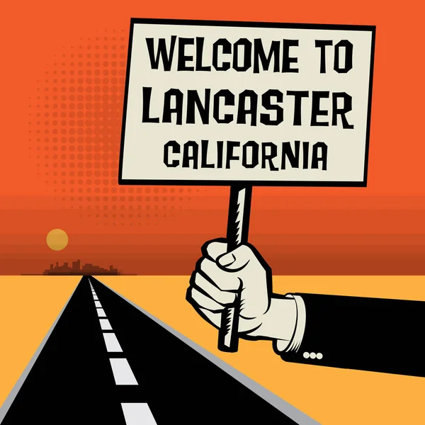 Poster in mano, testo Benvenuti a Lancaster, California — Vettoriale Stock