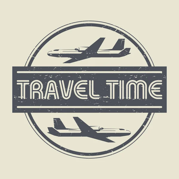 Grunge-Stempel mit Flugzeugen und Text Reisezeit — Stockvektor