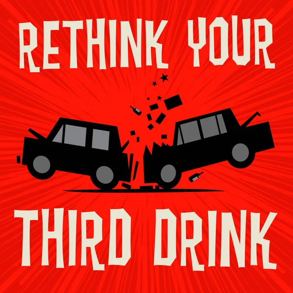 Poster concept with car crash text Rethink Your Third Drink — Stock Vector