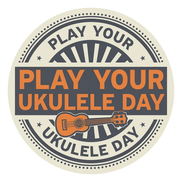 Play Your Ukulele Day rubber stamp