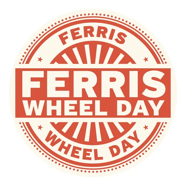 Sello de goma Ferris Wheel Day — Archivo Imágenes Vectoriales