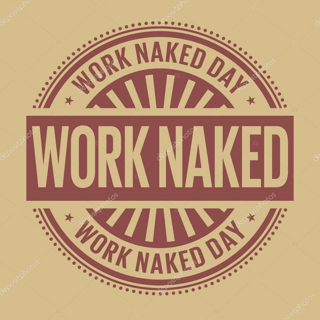 Work Naked Day rubber stamp, vector Illustration