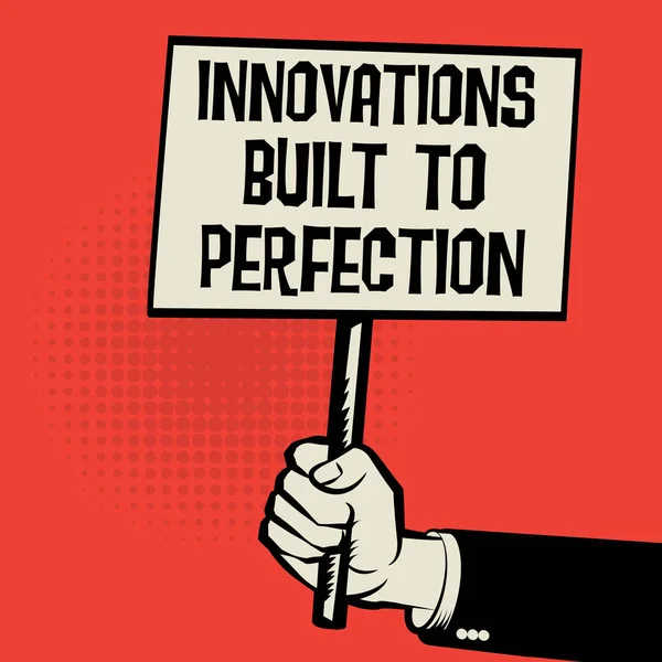 Plakát v ruce, koncept inovace postaven k dokonalosti — Stockový vektor