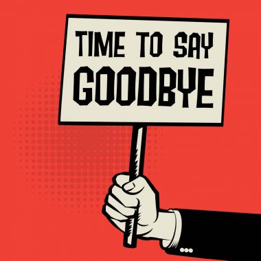 El, iş kavramı zaman Say Goodbye için poster