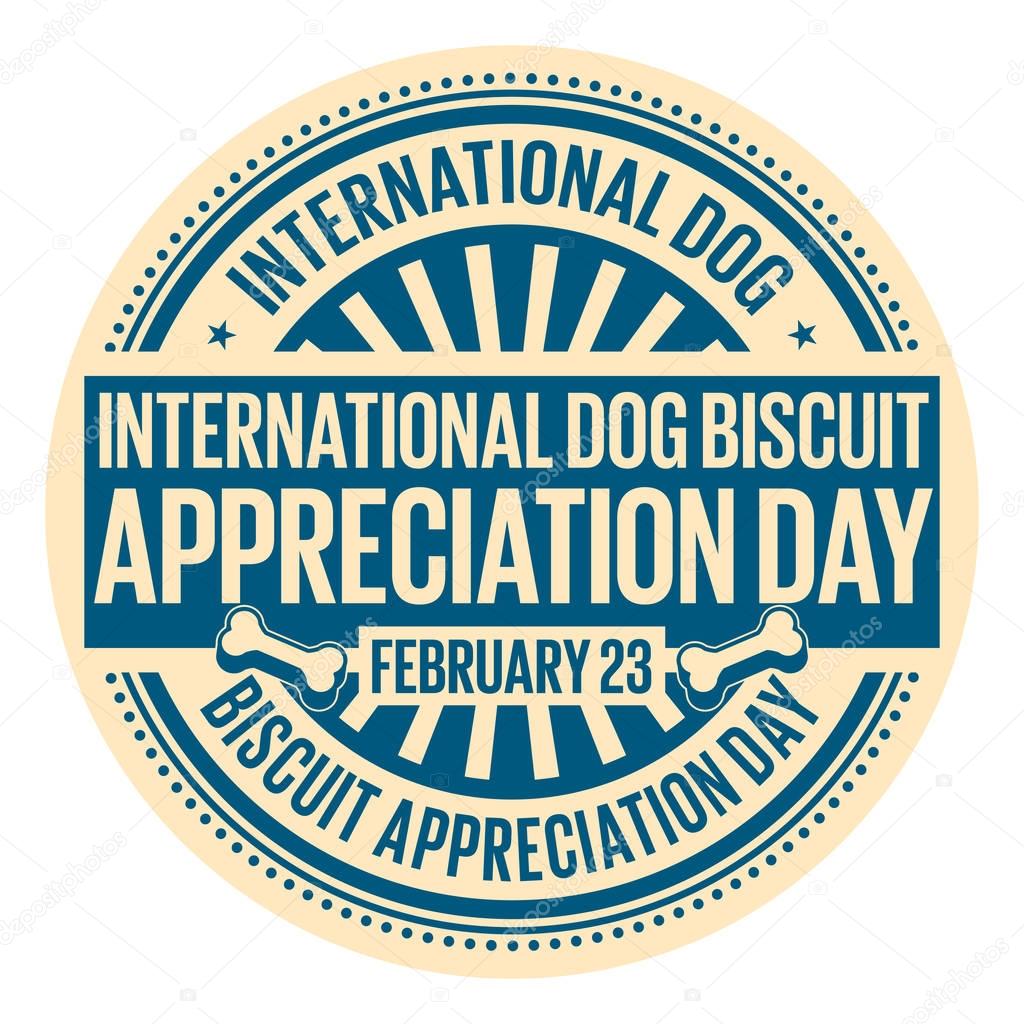 International Dog Biscuit Appreciation Day, February 23, rubber stamp, vector Illustration