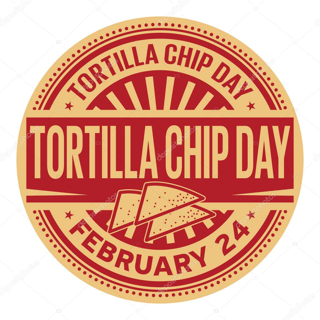 Tortilla Chip Day, February 24, rubber stamp, vector Illustration
