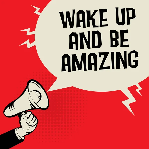 Wake Up and Be Amazing — Stock Vector