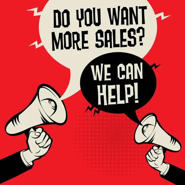 ¿Quieres más ventas? Podemos ayudar. — Vector de stock