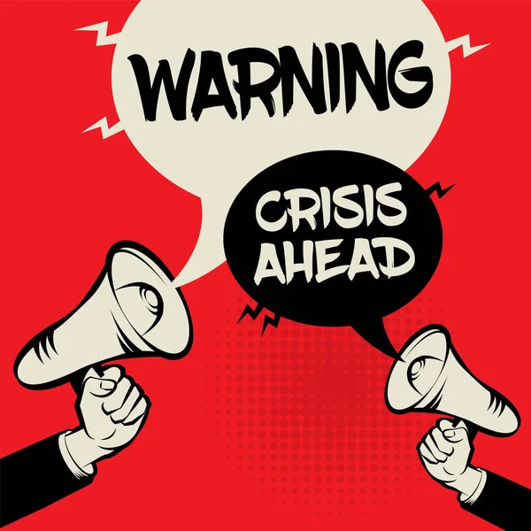 Megaphone Hand Business Concept Text Warning Crisis Ahead Vector Illustration — 스톡 벡터