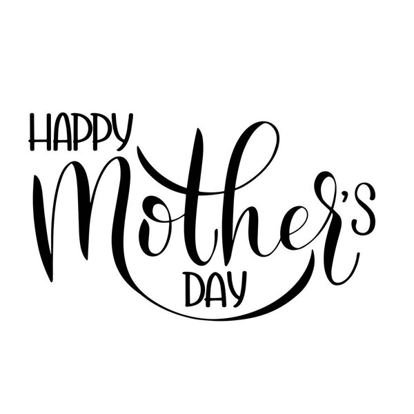Happy mother Day lettering.
