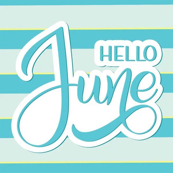 Hallo June belettering. — Stockvector