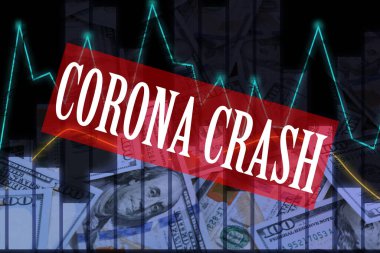 Text CORONA CRASH and dollar banknotes on background clipart