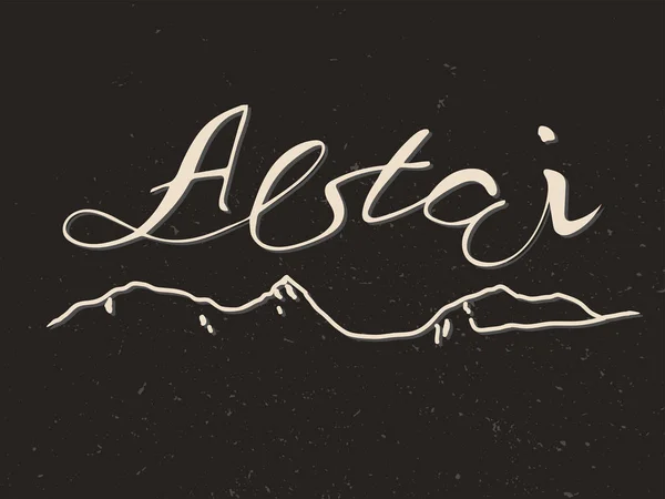 Lettrage à la main Altaï et la silhouette des montagnes — Image vectorielle