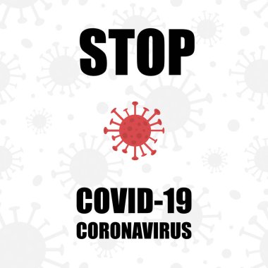 Coronavirus 'u durdurun. Beyaz arkaplanda yazı var. Yeni hastalık COVID-19. Tehlikeli bir salgın. Vektör illüstrasyonu