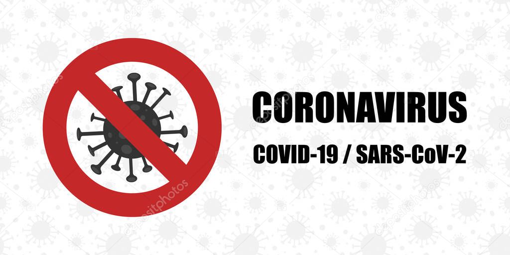Caution coronavirus - red prohibit sign. Stop epidemic. Banner. Vector illustration