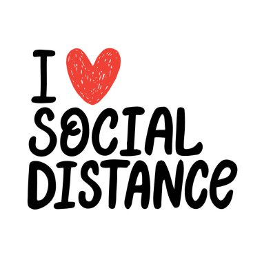 I love social distance Hand drawn lettering clipart