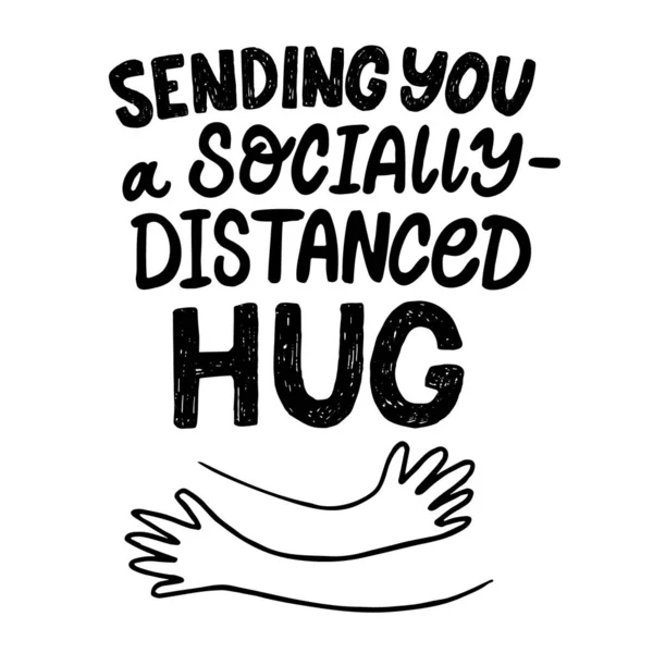 Lettering Sending you a socially distanced Hug — Stock Vector