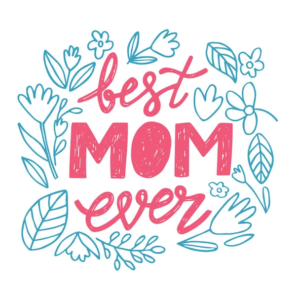 Best MOM ever lettering for Mothers day — Stock Vector