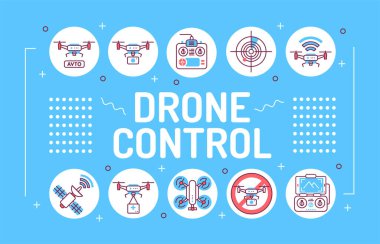 İnsansız hava aracı kontrol sözcüğü tipografi. Uçak cihazları. Mavi arkaplanda doğrusal simgeleri olan bilgi grafikleri. Yaratıcı fikir kavramı.