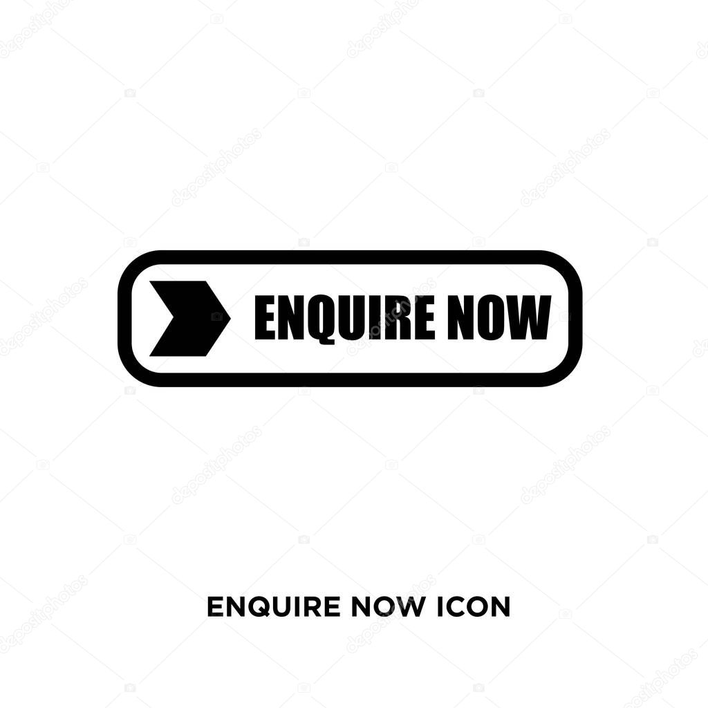 enquire now icon, flat vector sign isolated on white background.